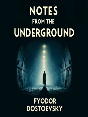 cover image of Notes from the Underground